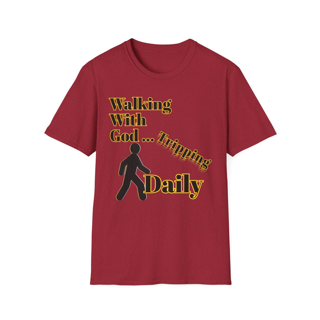 Walking With God, Tripping Daily T-Shirt