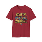 Coat of Many Colors, Zero Chill! T-Shirt