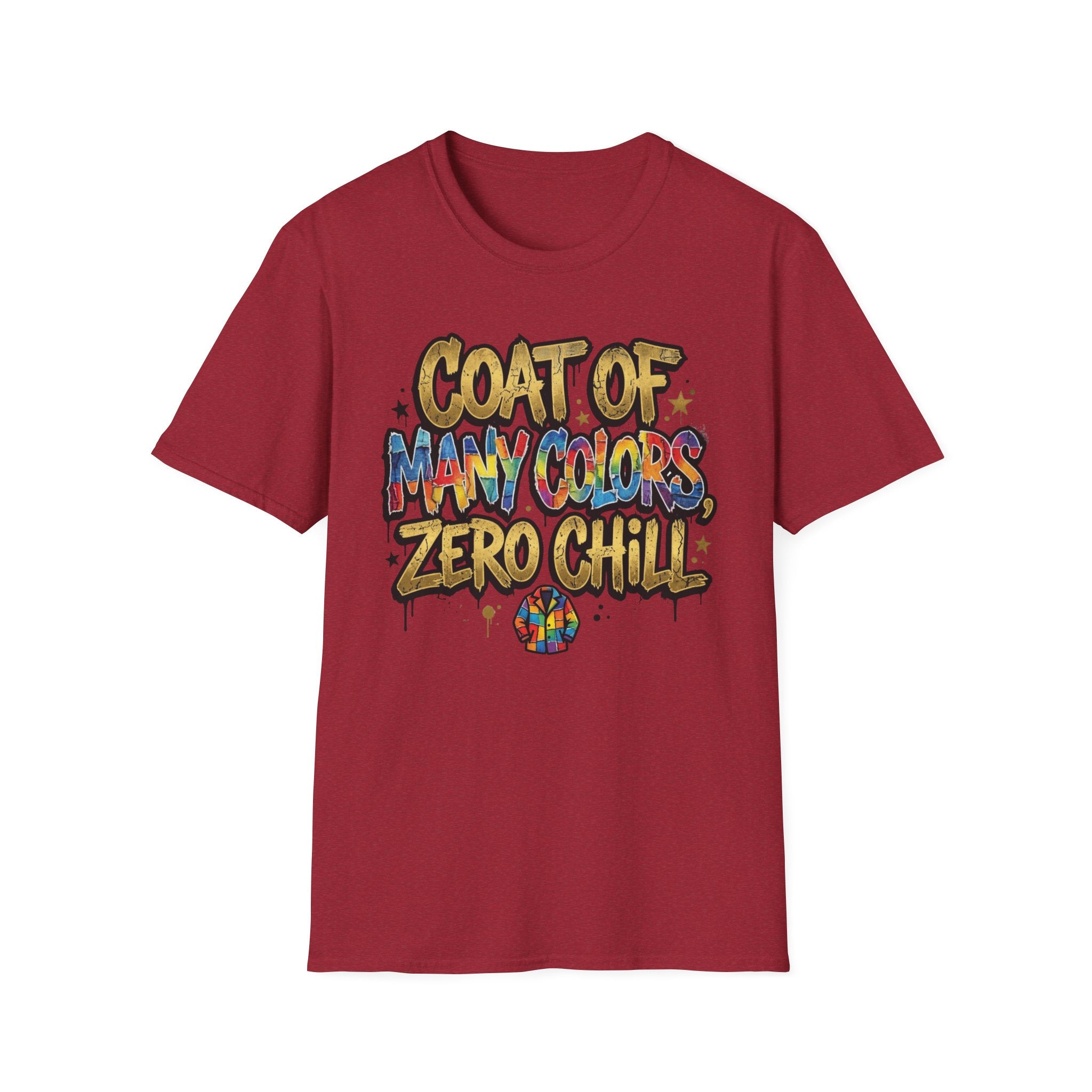Coat of Many Colors, Zero Chill! T-Shirt