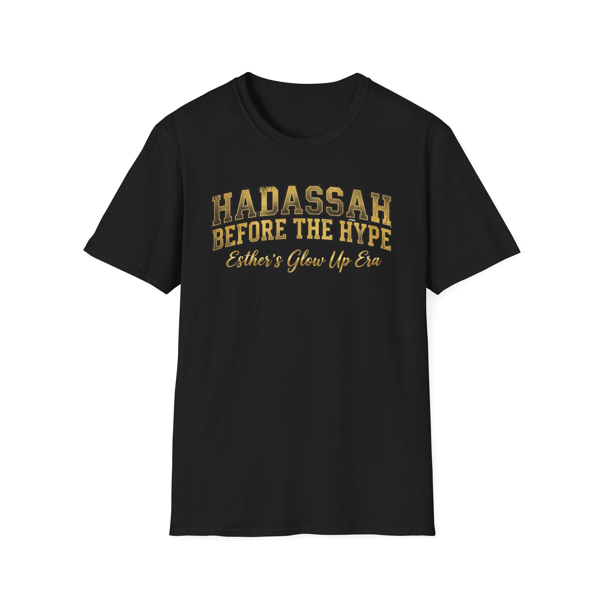 Hadassah Before the Hype T-Shirt