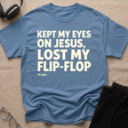 Kept my eyes on Jesus, Lost my Flip-Flop T-Shirt