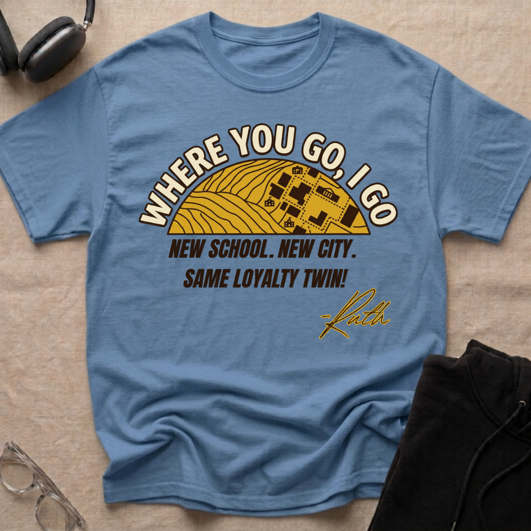 Where you go, I go Twin! T-Shirt