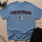 Strong and Courageous, Syllabus Week Edition T-Shirt