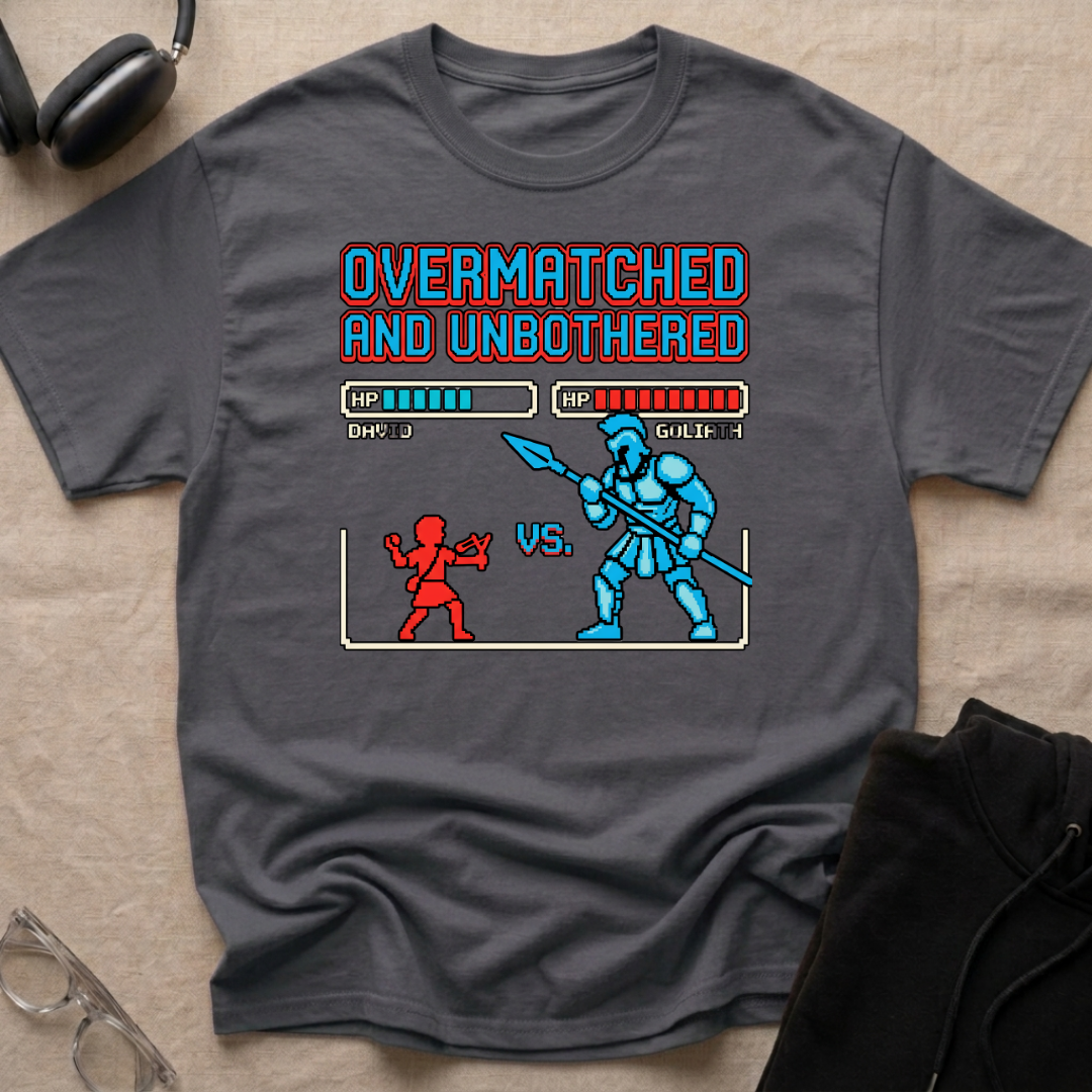 OVERMATCHED AND UNBOTHERED T-Shirt