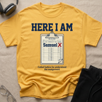 Here I AM T-Shirt