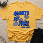 Giants Do Fall T-Shirt