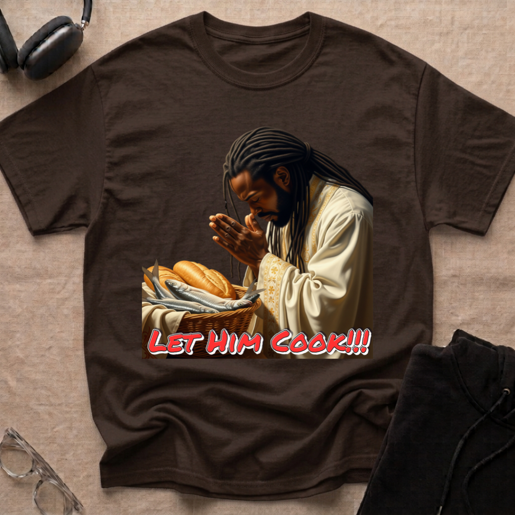 Let Him Cook T-Shirt