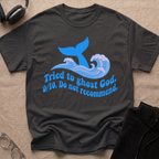 Tried to Ghost God, 0 out of 10! Dark T-Shirt