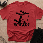 WWJD...Probably Flip Tables T-Shirt