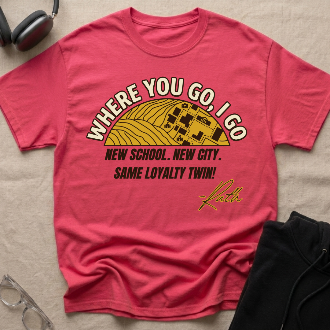 Where you go, I go Twin! T-Shirt