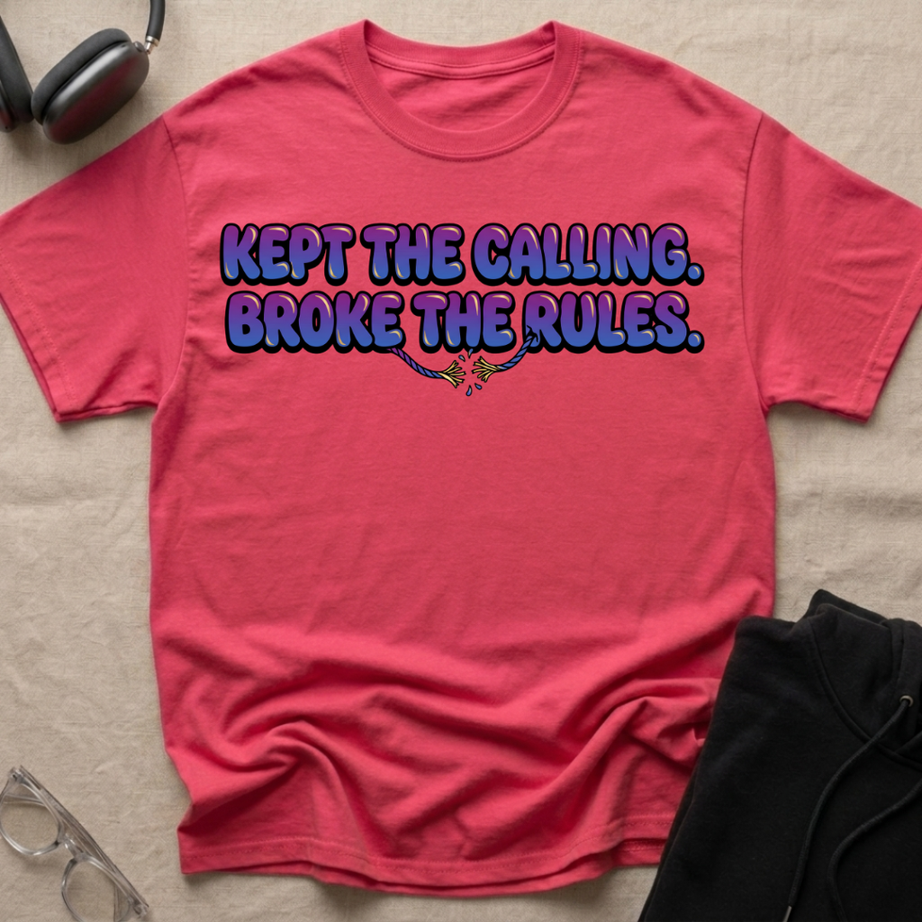 Kept the Calling Broke the Rules T-Shirt