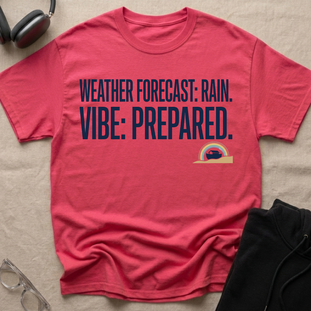 Weather Forecast Rain. Vibe Prepared T-Shirt