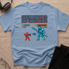 OVERMATCHED AND UNBOTHERED T-Shirt