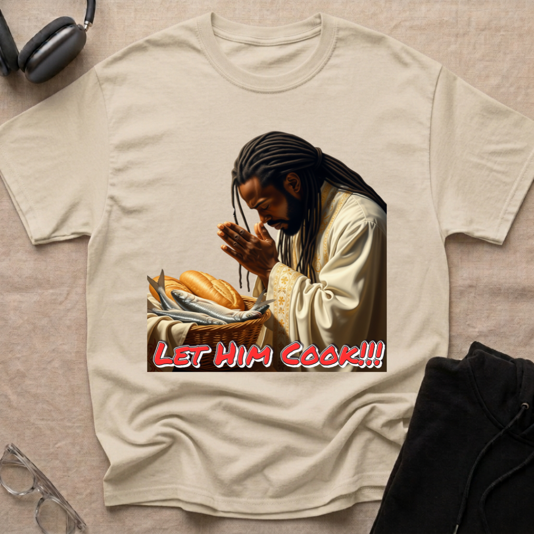 Let Him Cook T-Shirt