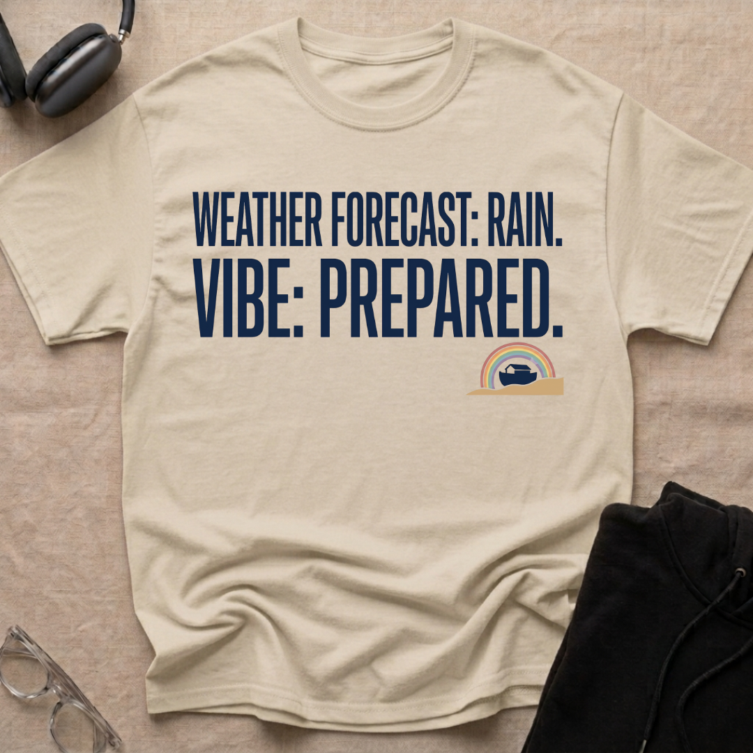 Weather Forecast Rain. Vibe Prepared T-Shirt