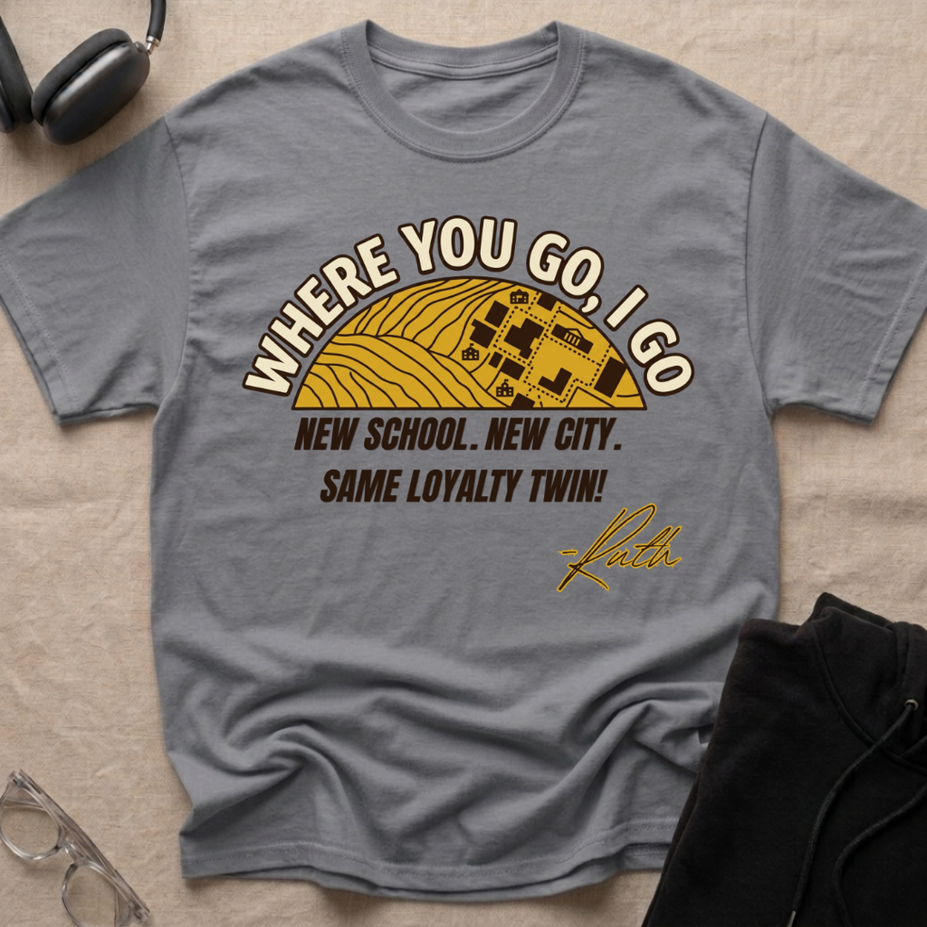 Where you go, I go Twin! T-Shirt