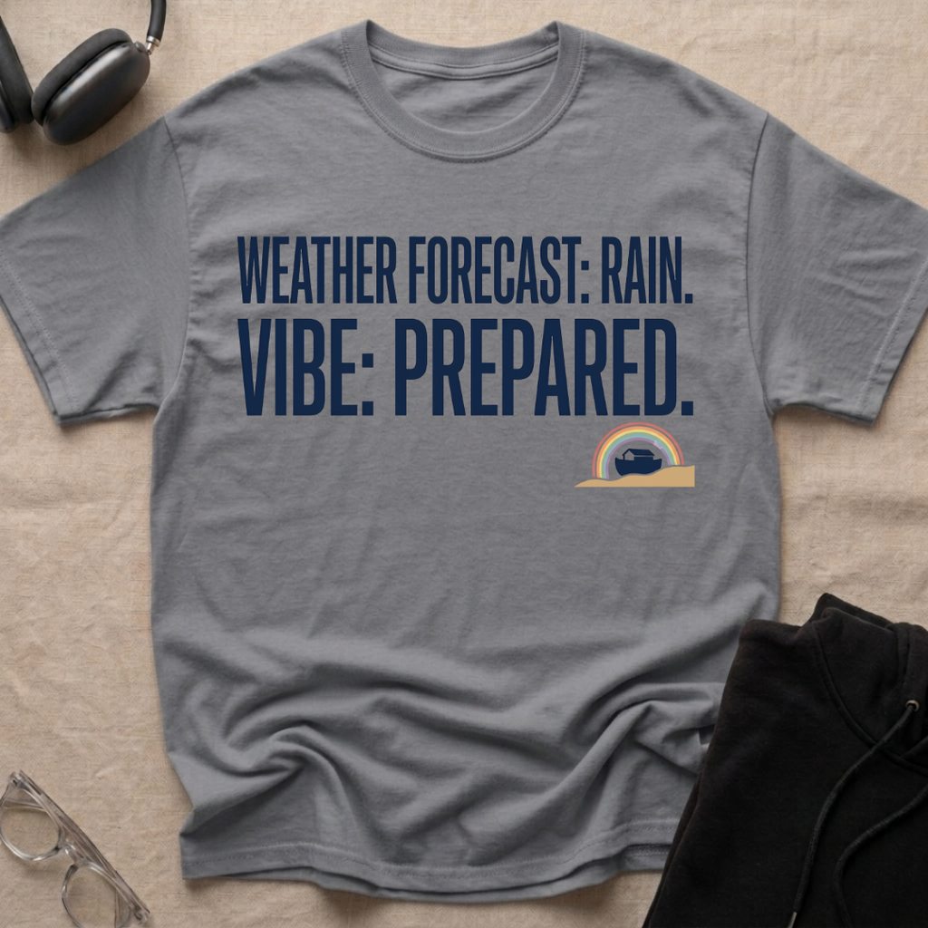 Weather Forecast Rain. Vibe Prepared T-Shirt