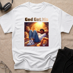 God Got Me  T-Shirt