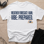 Weather Forecast Rain. Vibe Prepared T-Shirt