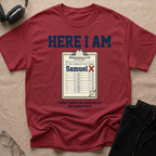 Here I AM T-Shirt